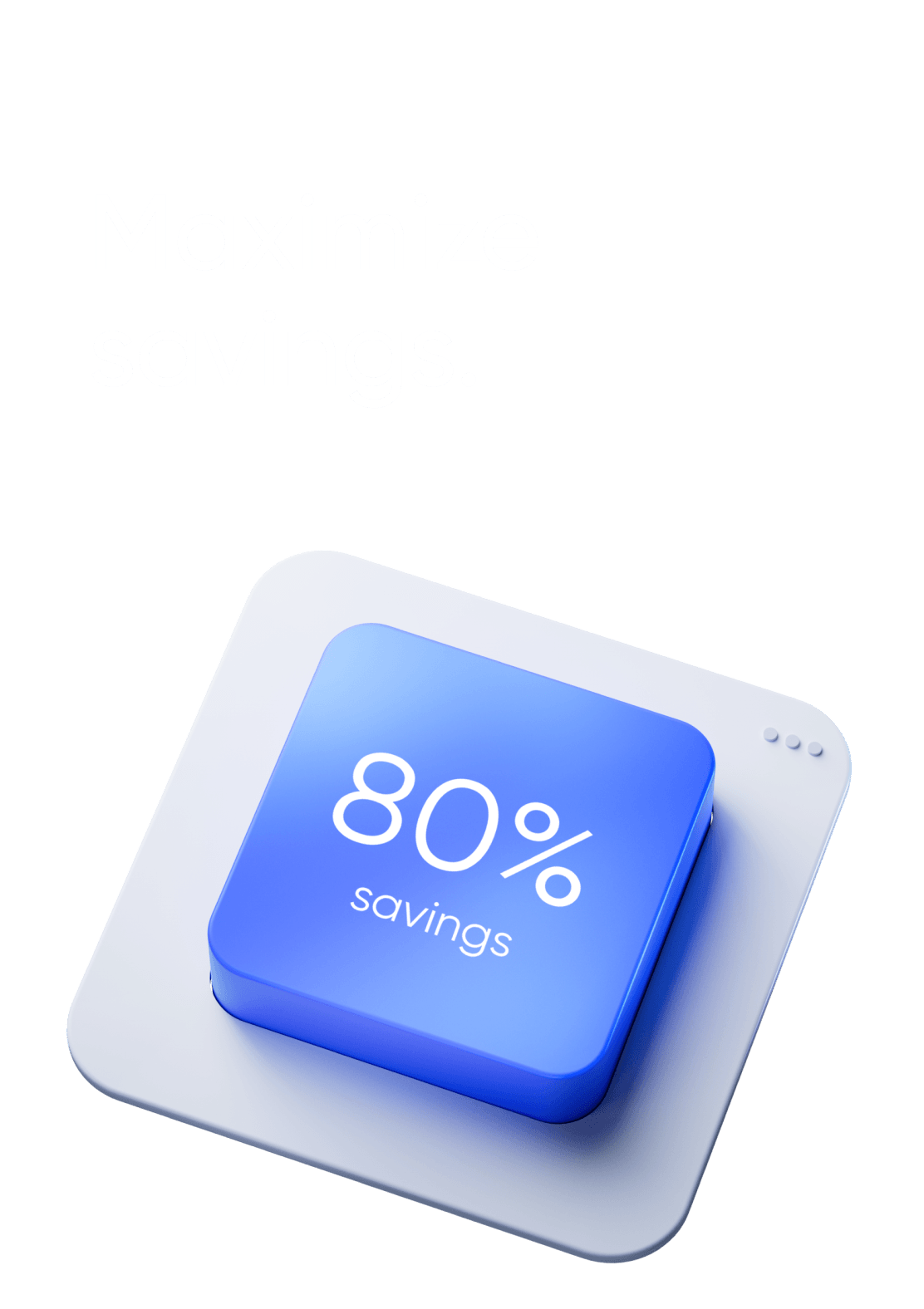 Reduce operational costs